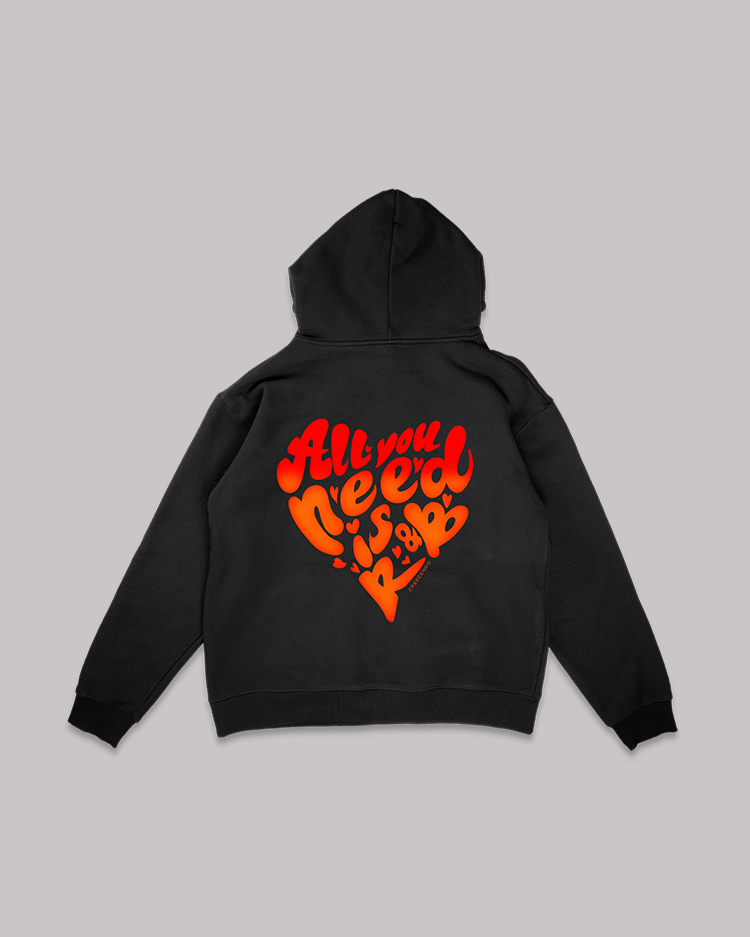 ALL YOU NEED IS R&B BLACK HOODIE