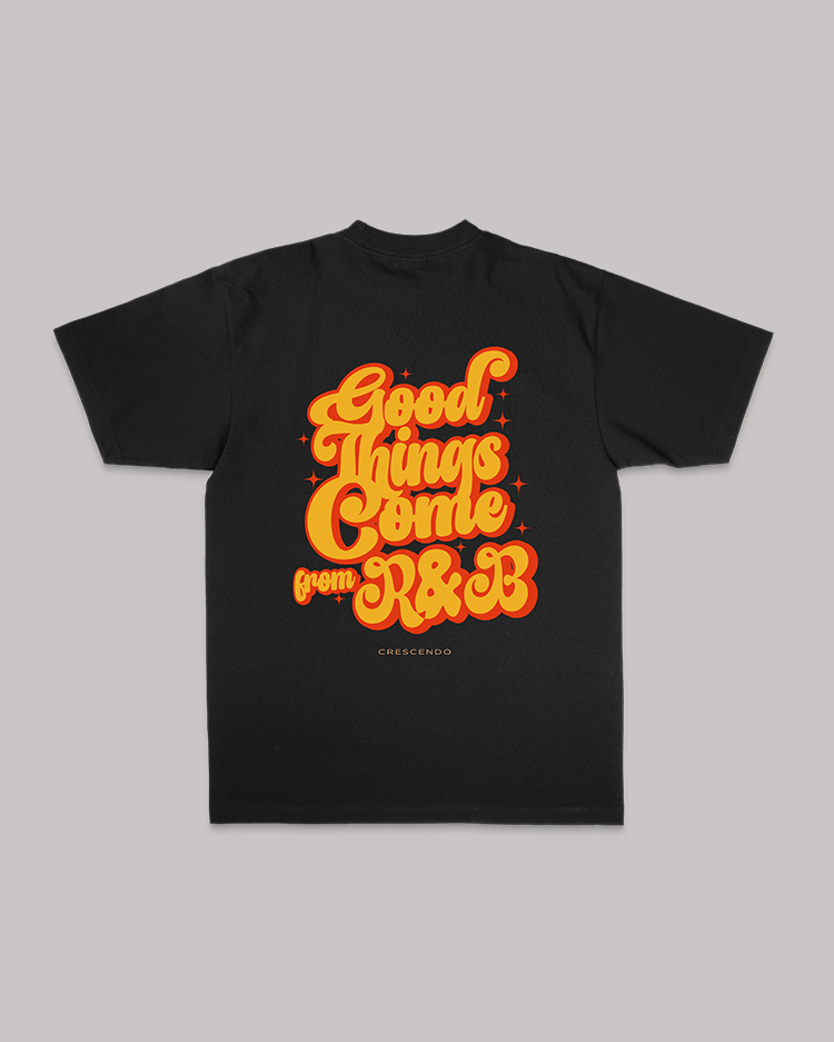 GOOD THINGS COME FROM R&B BLACK TEE