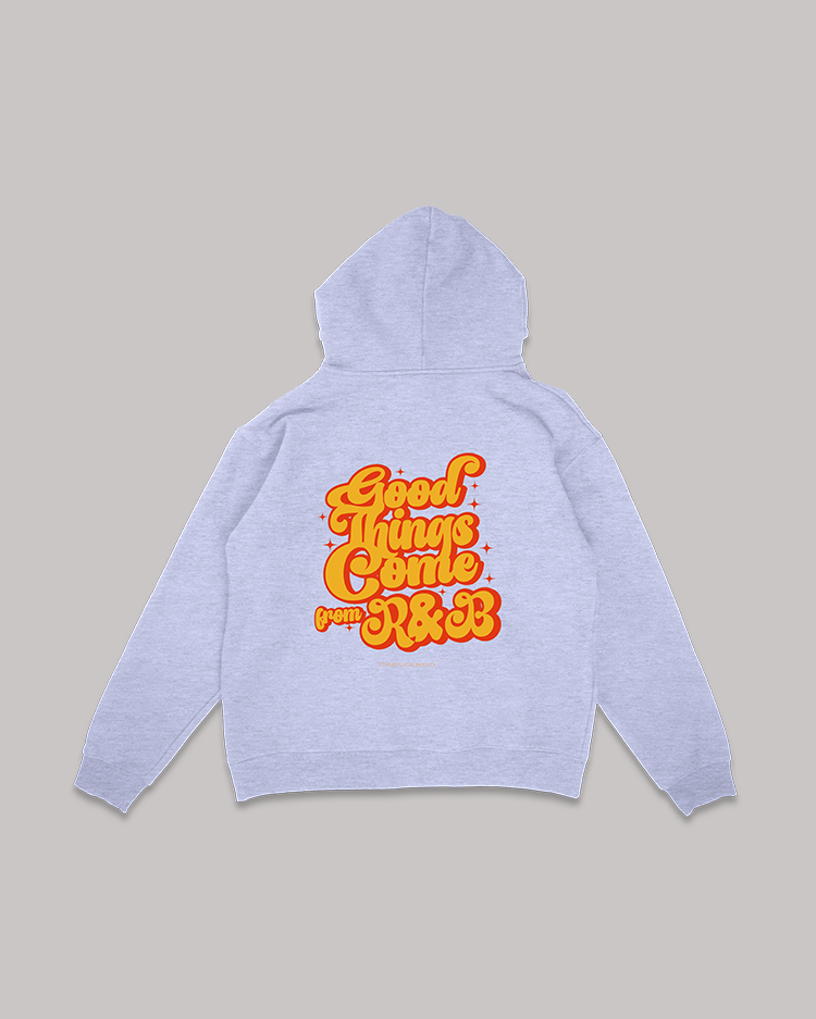 GOOD THINGS COME FROM R&B GRAY HOODIE